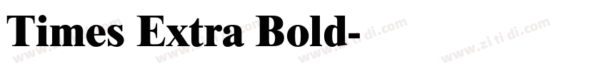 Times Extra Bold字体转换 Times Extra Bold字体转换